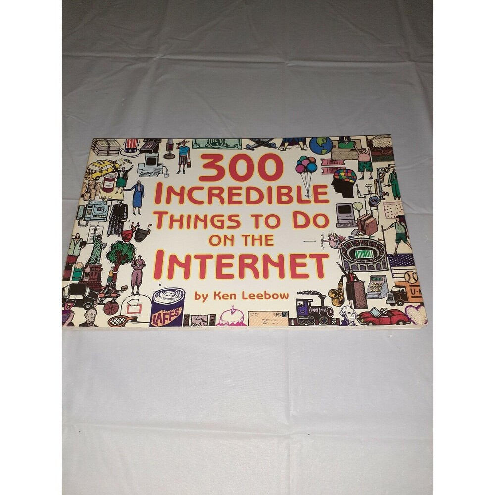 Book "300 Incredible Things To Do On The Internet Ken Leebow 1998